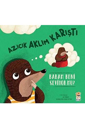 Azıcık Aklım Karıştı - Babam Beni Seviyor Mu