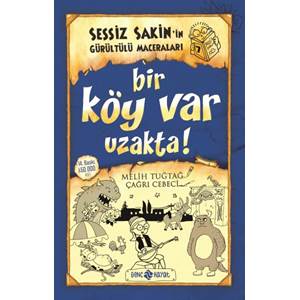 Sessiz Sakin’in Gürültülü Maceraları 7 - Bir Köy Var Uzakta!