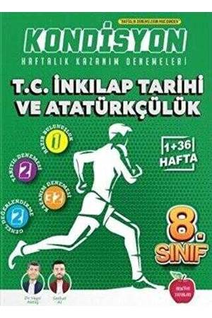 8.SINIF KONDİSYON HAFTALIK KAZANIM DENEMELERİ 37 HAFTA--TC. INKİLAP TARİHİ VE ATATÜRKÇÜLÜK