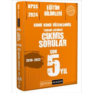 Pegem Yayınları 2024 KPSS Eğitim Bilimleri Konu Konu Düzenlenmiş Tamamı Çözümlü Çıkmış Sorular Son 5 Sınav