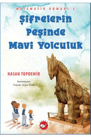 Şifrelerin Peşinde Mavi Yolculuk Matematik Romanı 3