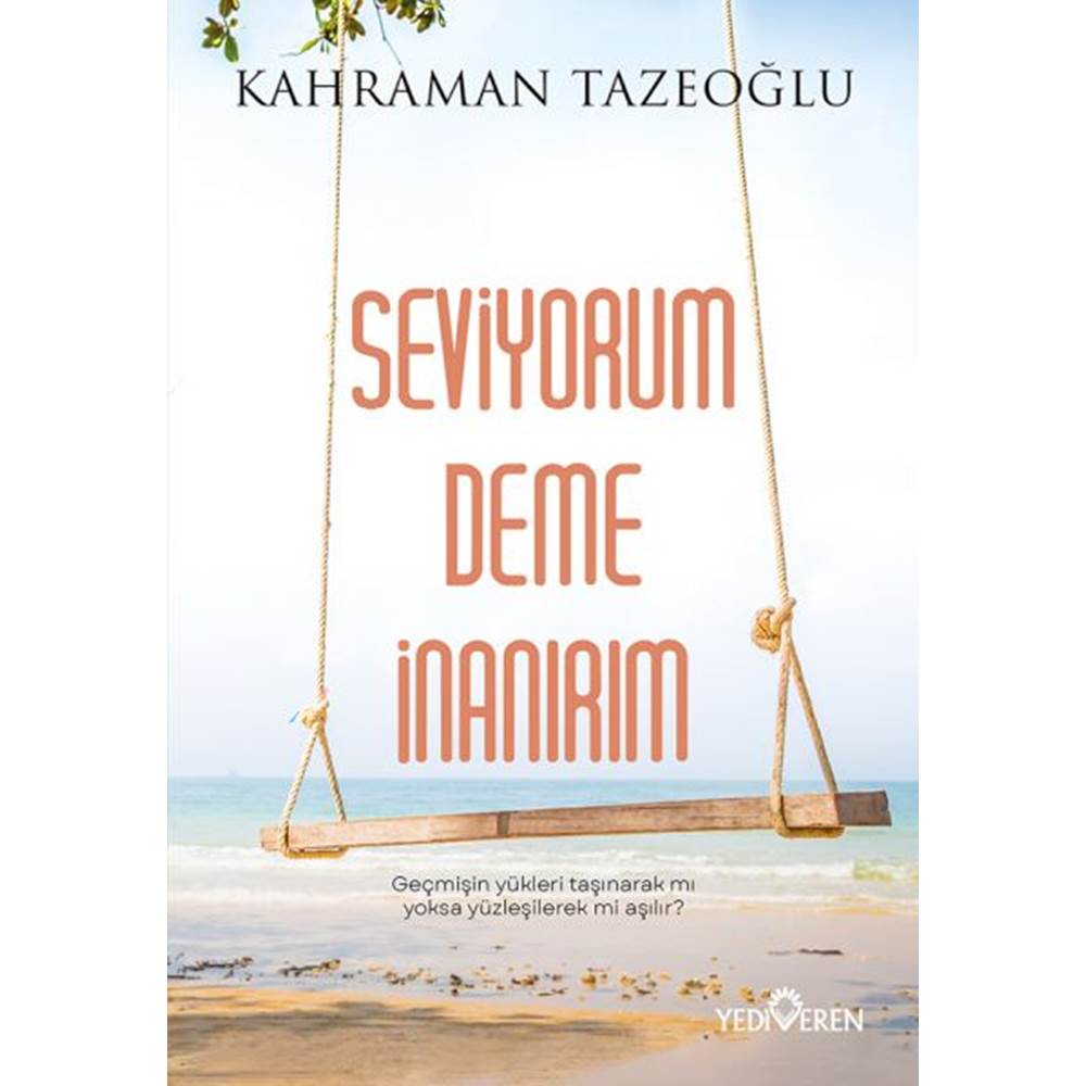 Seviyorum Deme İnanırım