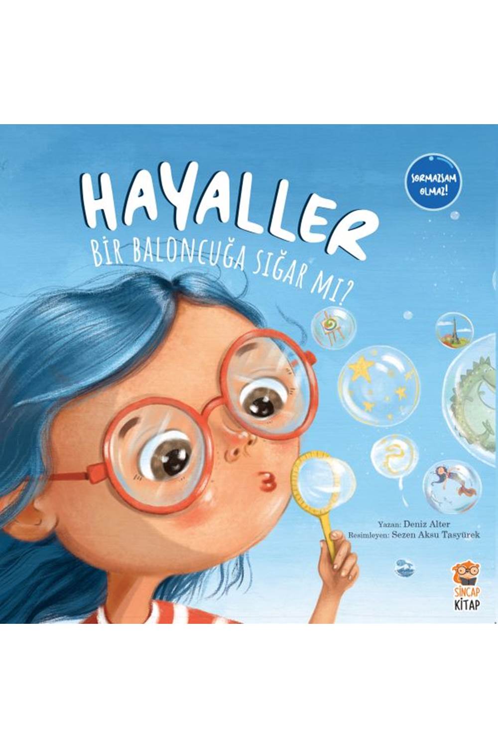 Hayaller Bir Baloncuğa Sığar mı