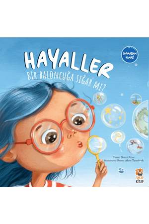 Hayaller Bir Baloncuğa Sığar mı