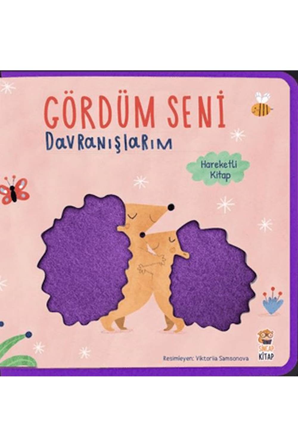 Gördüm Seni - Davranışlarım (Hareketli Kitap)