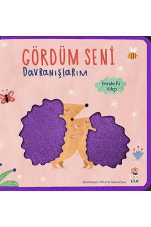 Gördüm Seni - Davranışlarım (Hareketli Kitap)