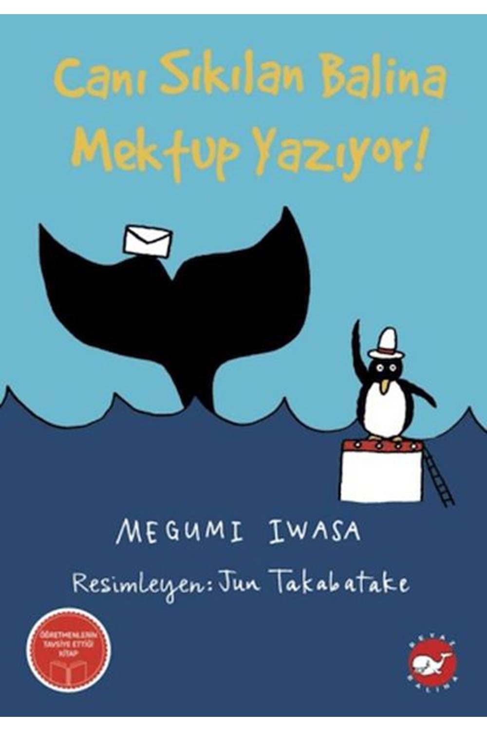 Canı Sıkılan Balina Mektup Yazıyor