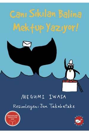 Canı Sıkılan Balina Mektup Yazıyor