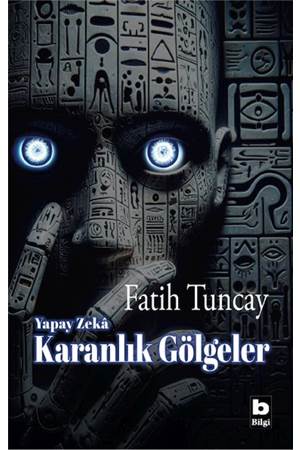 Yapay Zeka Karanlık Gölgeler