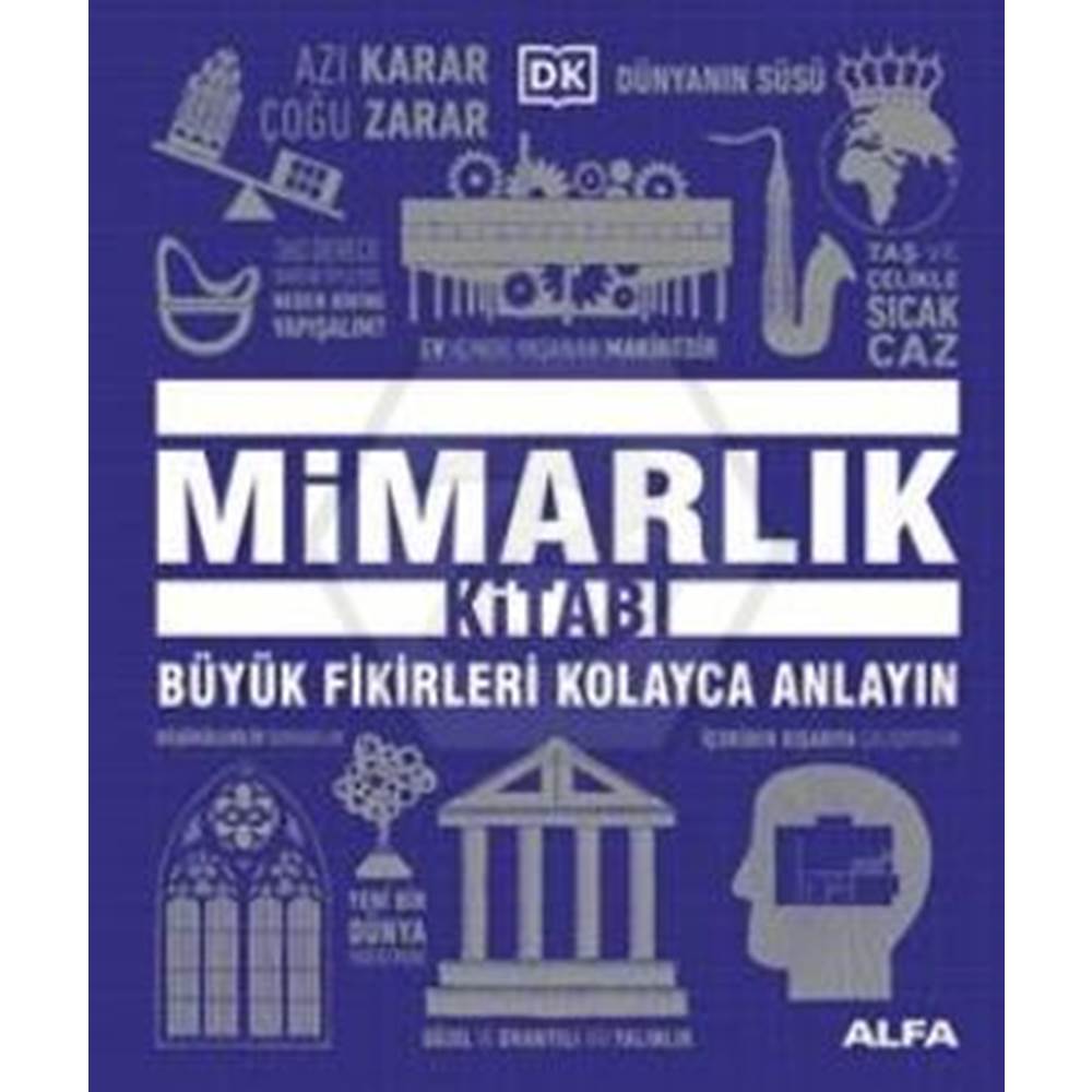 Mimarlık Kitabı (Ciltli);Büyük Fikirleri Kolayca Anlayın