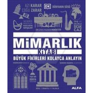 Mimarlık Kitabı (Ciltli);Büyük Fikirleri Kolayca Anlayın