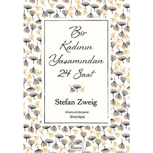 Bir Kadının Yaşamından 24 Saat (Bez Ciltli)