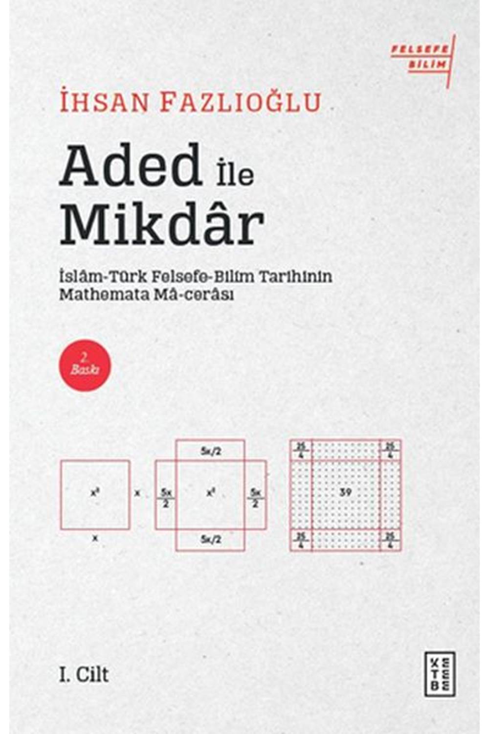Aded ile Mikdar İslam Türk Felsefe Bilim Tarihi'nin Mathemata Ma cerası