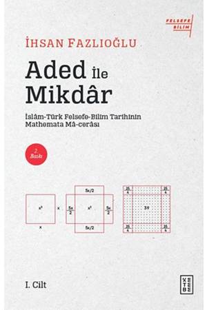 Aded ile Mikdar İslam Türk Felsefe Bilim Tarihi'nin Mathemata Ma cerası