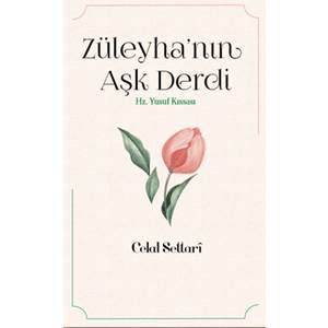 Züleyha’nın Aşk Derdi - Hz. Yusuf Kıssası