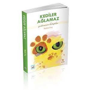 KEDİLER AĞLAMAZ / YEDİVEREN KİTAPLAR