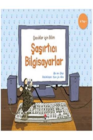 Çocuklar İçin Bilim Şaşırtıcı Bilgisayarlar