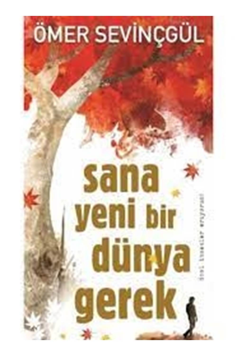 Sana Yeni Bir Dünya Gerek