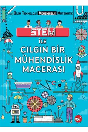 Stem İle Çılgın Bir Mühendislik Macera
