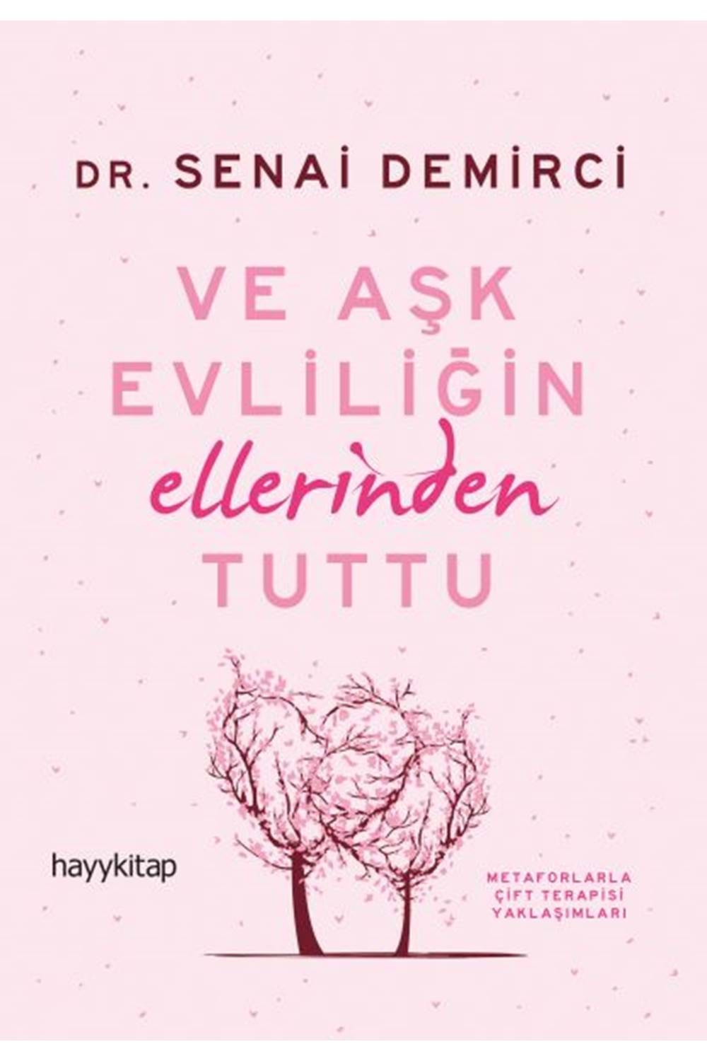 Ve Aşk Evliliğin Ellerinden Tuttu