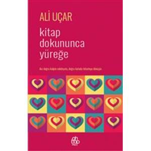 Kitap Dokununca Yüreğe - Ali Uçar