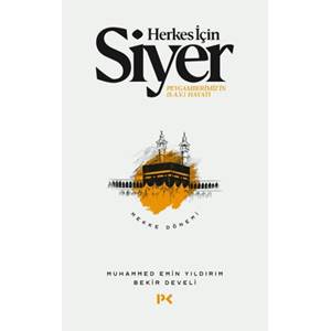 Herkes İçin Siyer Peygamberimiz'in (S.A.V) Hayatı - Mekke Dönemi