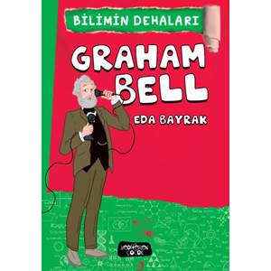 Graham Bell - Bilimin Dehaları