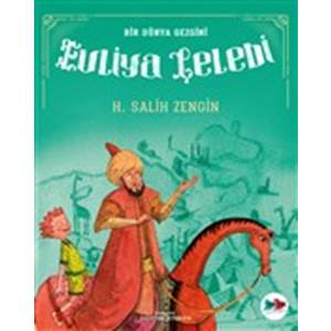 Bir Dünya Gezgini Evliya Çelebi