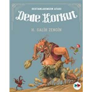 Destanlarımızın Atası Dede Korkut