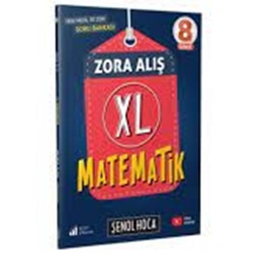 Şenol Hoca 8. Sınıf Zora Alış XL Matematik