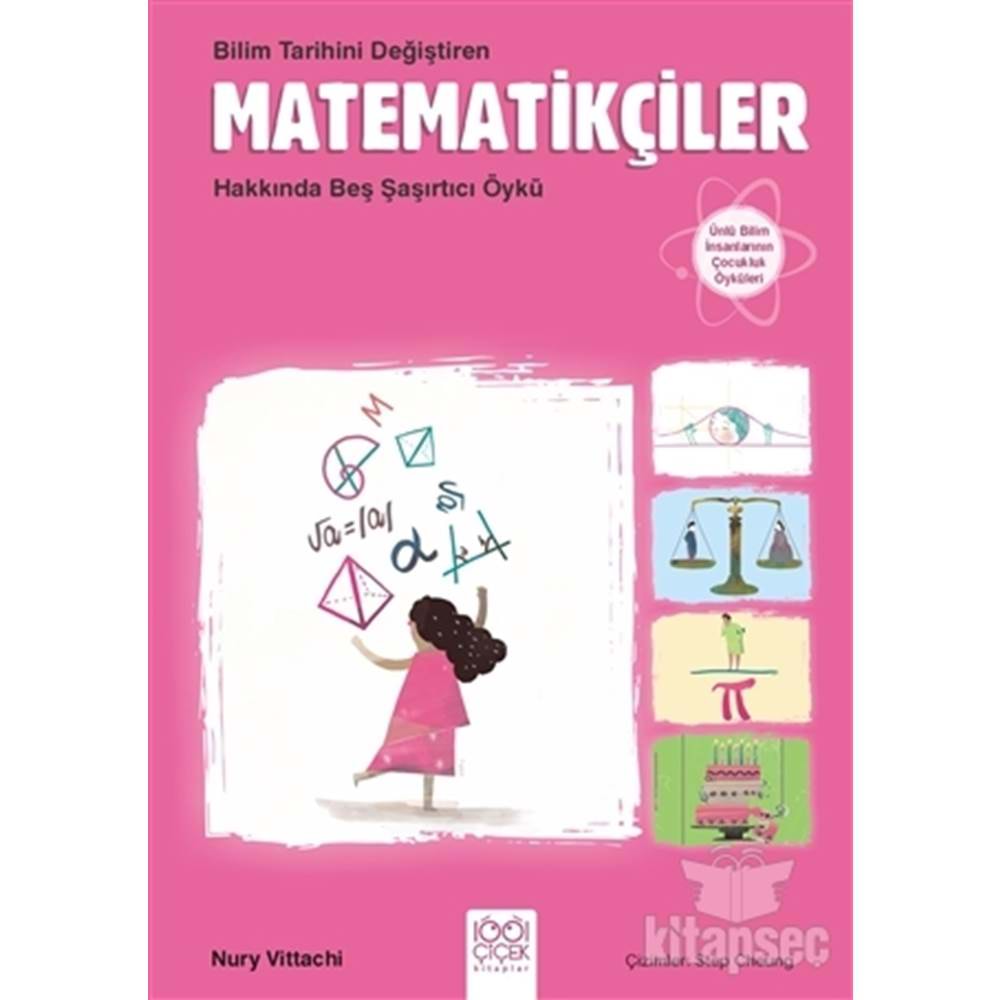 Bilim Tarihini Değiştiren Matematikçiler Hakkında Beş Şaşırtıcı Öykü