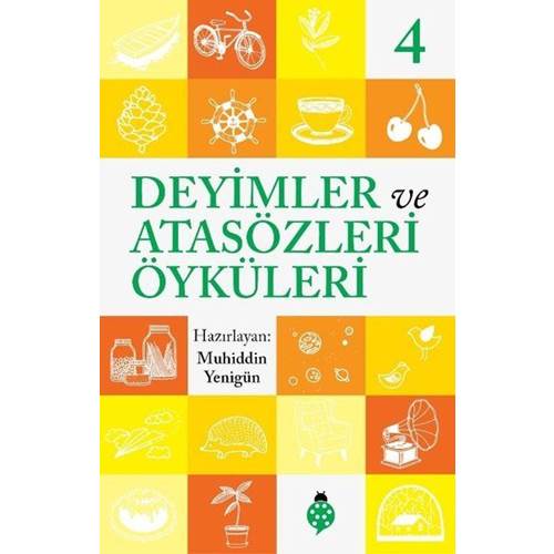 Deyimler ve Atasözleri Öyküleri 4