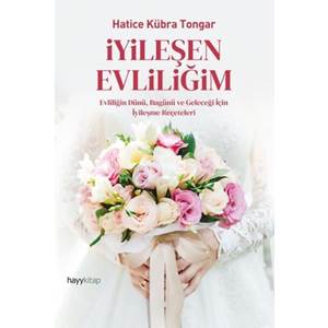 İyileşen Evliliğim