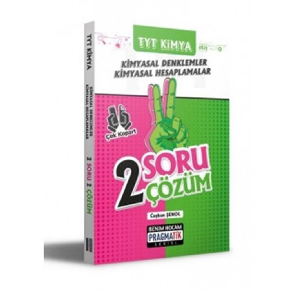 Benim Hocam Yayınları TYT Kimya Kimyasal Denklemler Kimyasal Hesaplamalar 2 Soru 2 Çözüm Pragmatik Serisi