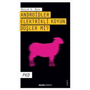 Androidler Elektrikli Koyun Düşler Mi?