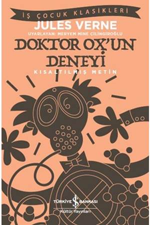 Doktor Oxun Deneyi İş Çocuk Klasikleri Kısaltılmış Metin