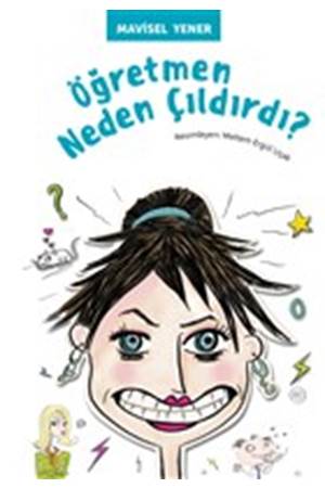 Öğretmen Neden Çıldırdı?