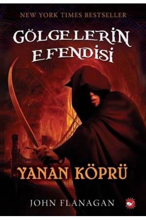 GÖLGELERİN EFENDİSİ 02 - YANAN KÖPRÜ