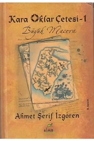 Kara Oklar Çetesi 1 - Büyük Macera (Ciltli)