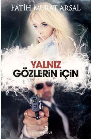 Yalnız Gözlerin İçin (Ciltli)