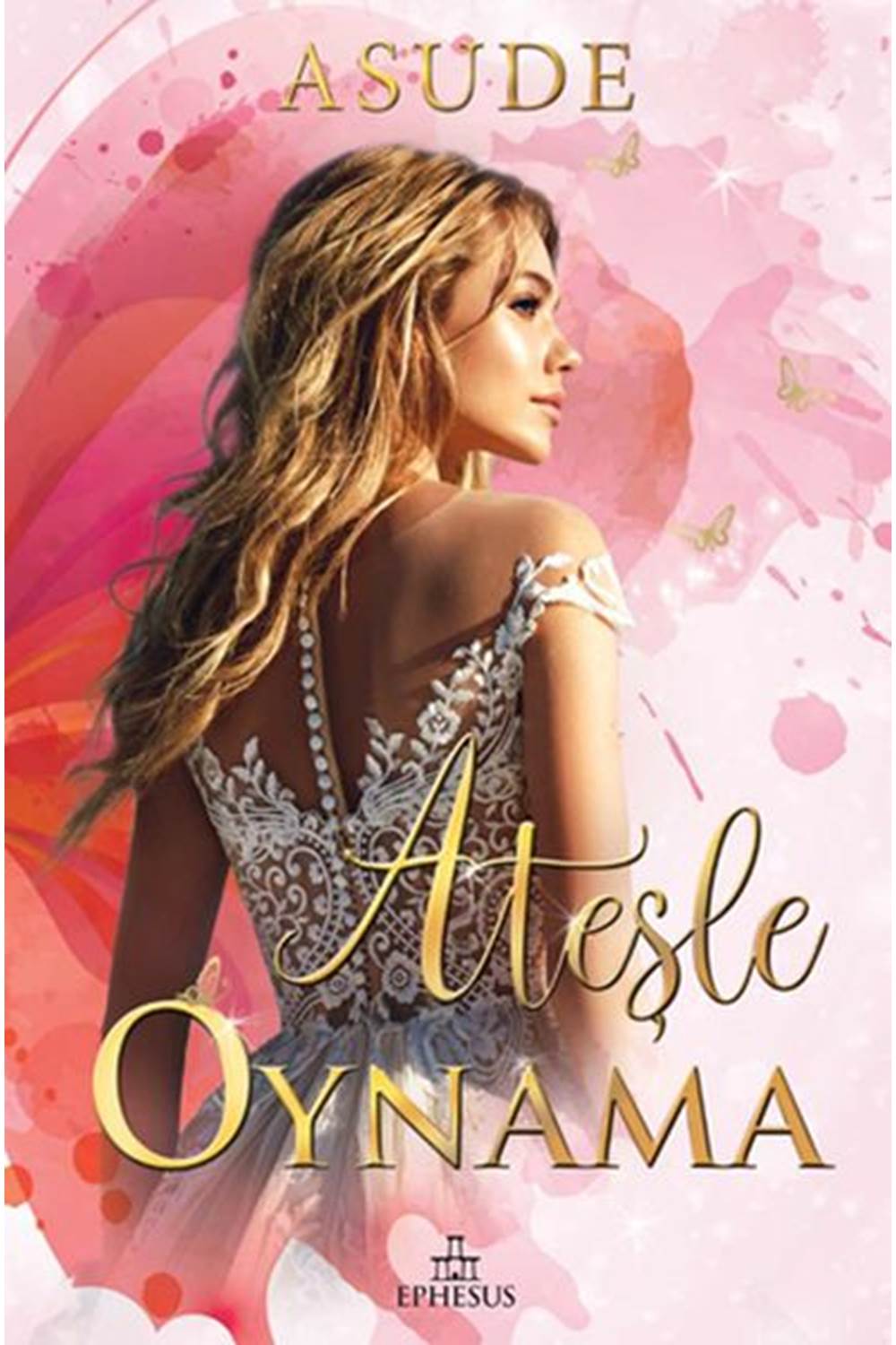 Ateşle Oynama Ciltli