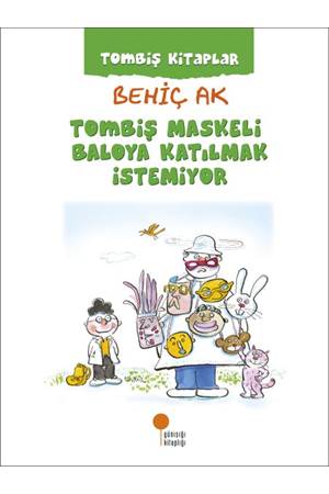 Tombiş Kitaplar Tombiş Maskeli Baloya Katılmak İstemiyor