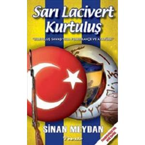 Sarı Lacivert Kurtuluş Kurtuluş Savaşı'nda Fenerbahçe ve Atatürk