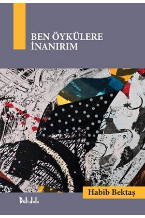Ben Öykülere İnanırım