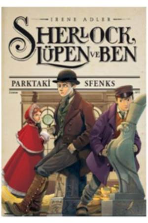 Sherlock Lüpen Ve Ben 8 Parktaki Sfenks