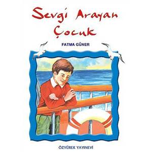 Sevgi Arayan Çocuk