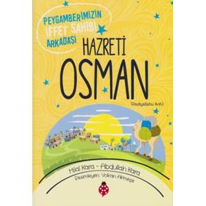 Peygamberimizin İffet Sahibi Arkadaşı Hazreti Osman