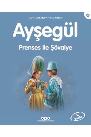 Ayşegül 47: Prenses İle Şövalye