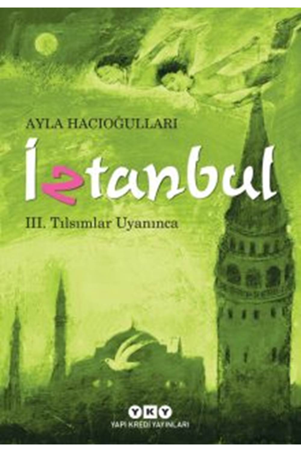 İztanbul Iıı. Tılsımlar Uyanınca 6.Baskı