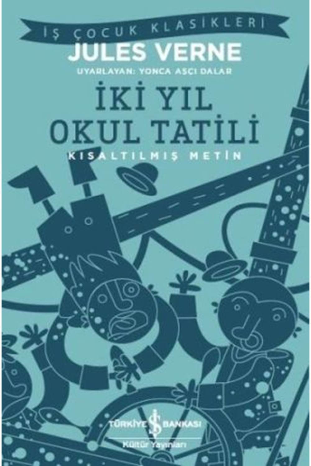 İki Yıl Okul Tatili Kısaltılmış Metin